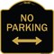 Signmission Designer Series-No Parking With Bidirectional Arrow Black & Gold, 18" x 18", BG-1818-9819 A-DES-BG-1818-9819 - alternate 1